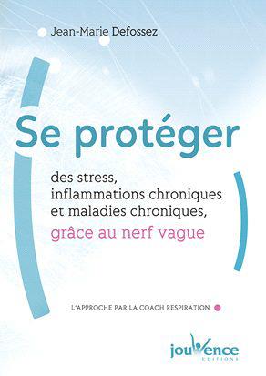 Se protéger des stress, inflammations chroniques et maladies chroniques, grâce au nerf vague ; l'approche par la coach respiration