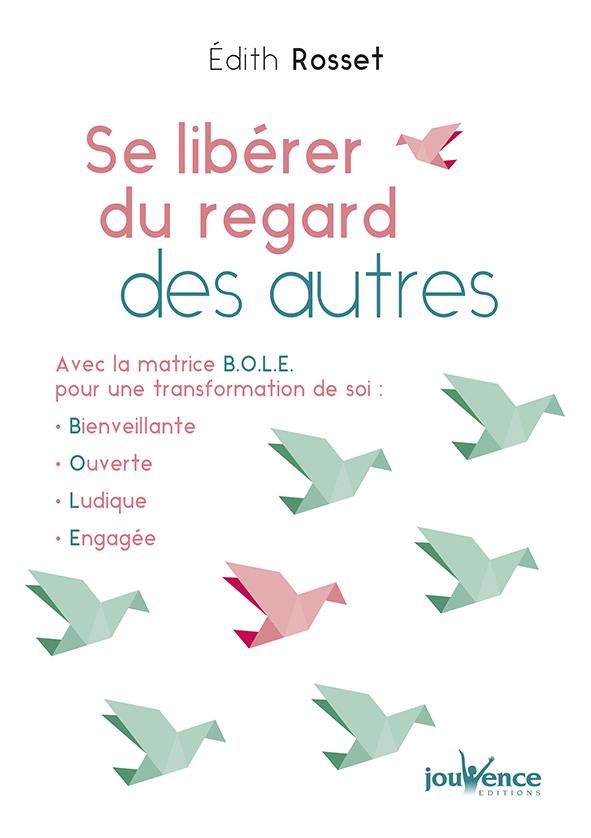 Se libérer du regard des autres