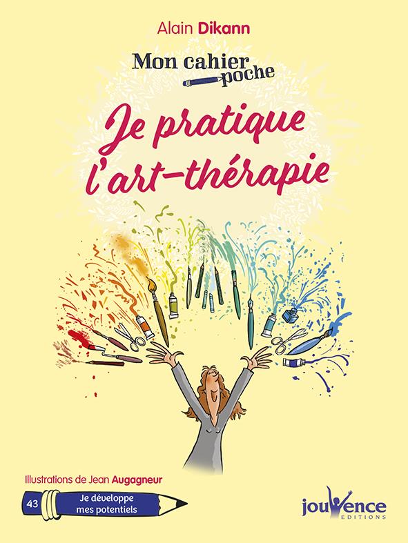 Mon cahier poche t.43 ; je pratique l'art-thérapie