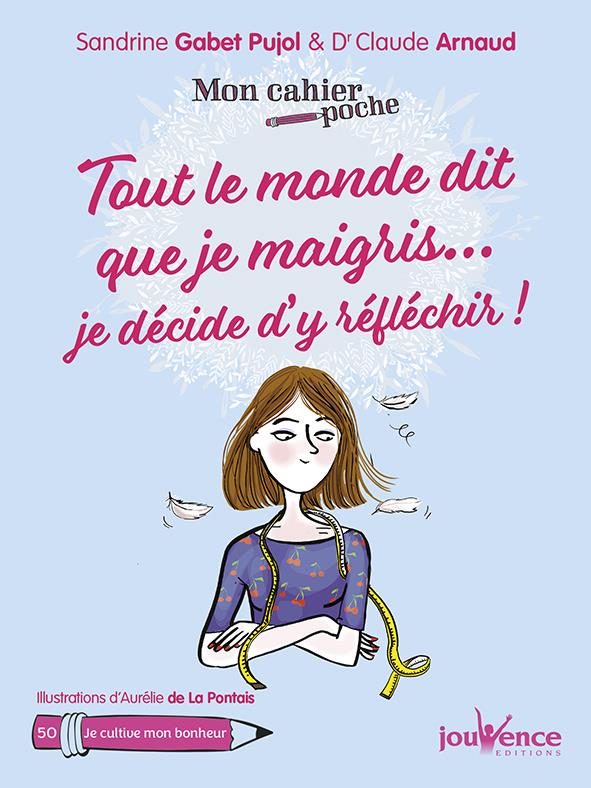 Mon cahier poche t.50 ; tout le monde dit que je maigris ; je décide d'y réfléchir