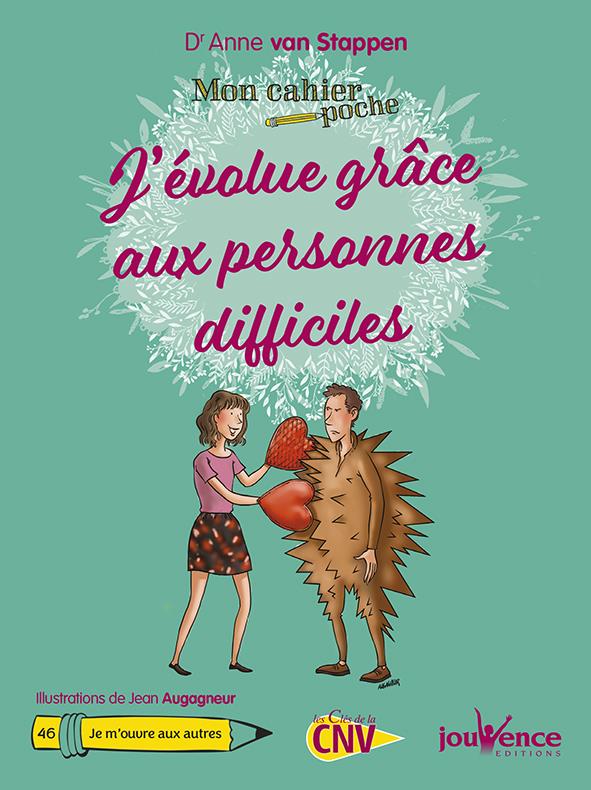 Mon cahier poche t.46 ; j'évolue grâce aux personnes difficiles