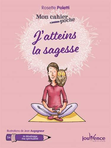 Mon cahier poche t.54 ; j'atteins la sagesse