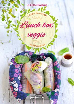 Lunch box veggie ; le tour du monde en 50 recettes