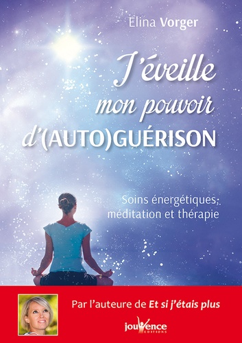 J'éveille mon pouvoir d'auto-guérison
