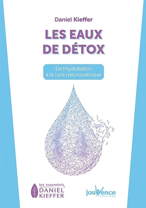 Les eaux de détox ; de l'hydratation à la cure naturopathique
