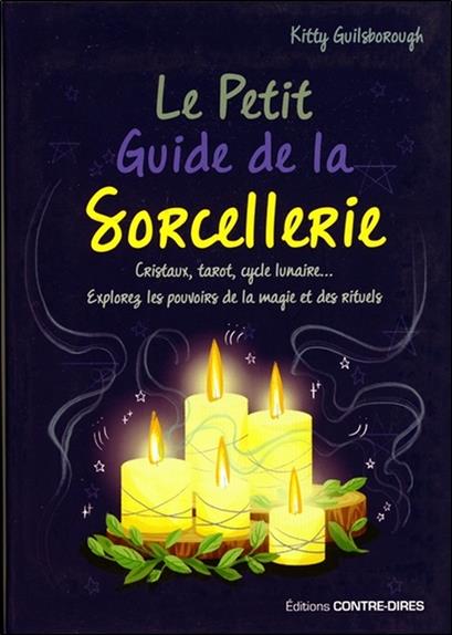 Le petit guide de la sorcellerie (Poche)