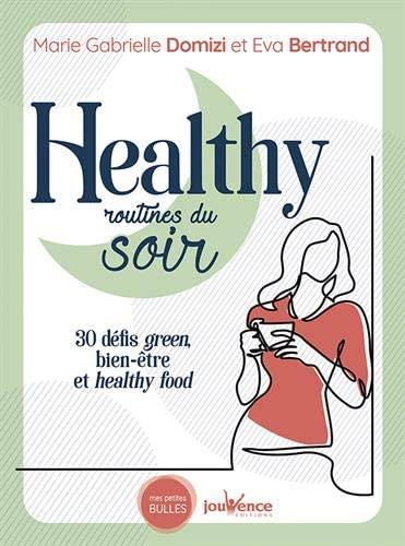 Healthy routines du soir