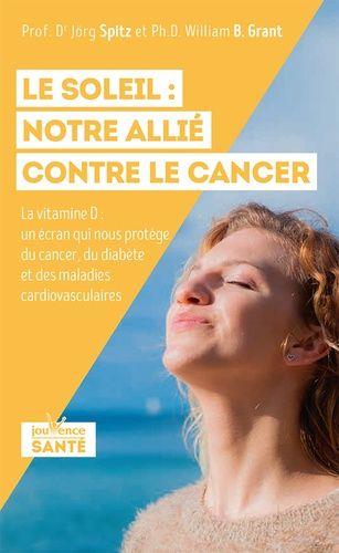 Le soleil : notre allié contre le cancer