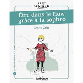 être dans le flow grâce à la sophro