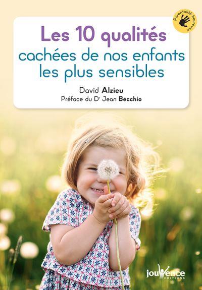 [épuisé] Les 10 qualités cachées de nos enfants les plus sensibles