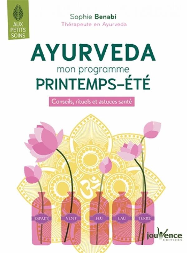 Ayurveda : mon programme printemps-été