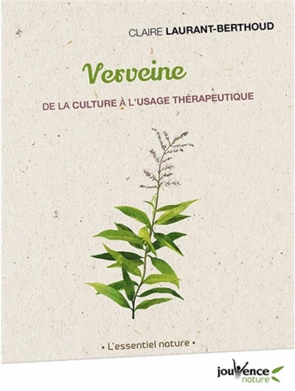 Verveine ; de la culture à l'usage thérapeutique