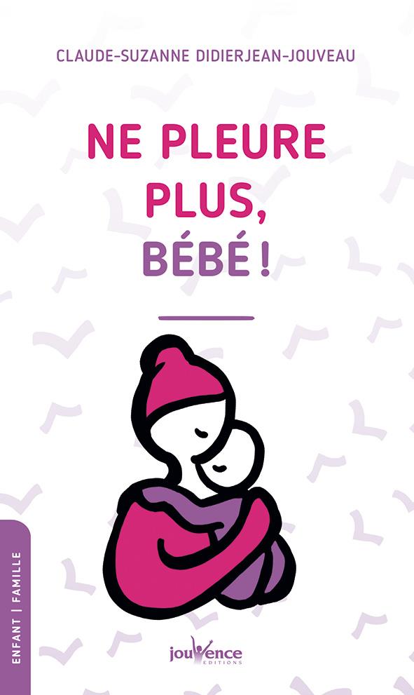 [épuisé] Ne pleure plus, bébé !