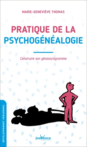 [épuisé] Pratique de la psychogenealogie