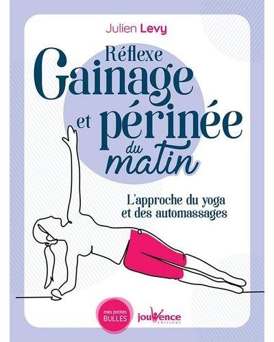 Réflexe gainage et perinee du matin