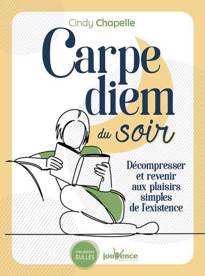 Carpe diem du soir