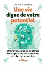 Une vie digne de votre potentiel