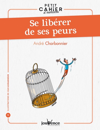 Se liberer de ses peurs