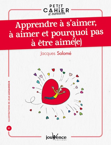 Apprendre a s'aimer a aimer et pourquoi pas a etre aime(e)