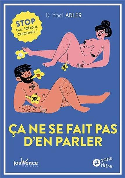 ça ne se fait pas d'en parler ; stop aux tabous corporels !
