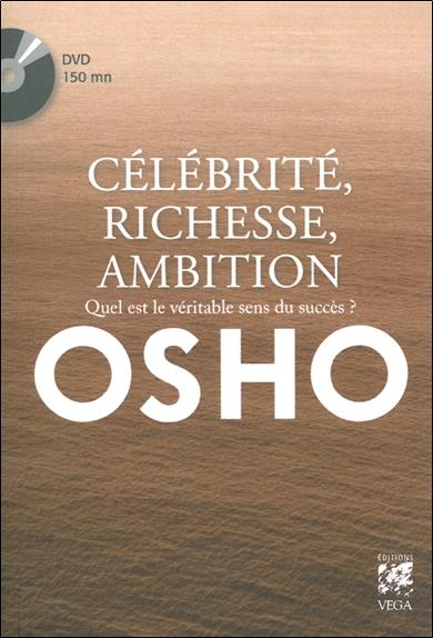Célébrité, richesse, ambition