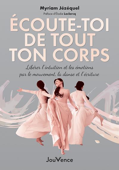 Magic mouv' : incarner son corps et libérer son esprit (préface Elodie Leclerc)