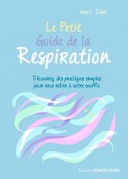 Le petit guide de la respiration (Poche)