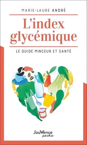 L'index glycémique : le guide minceur et santé