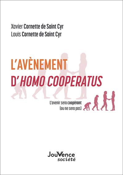L'avènement d'homo cooperatus : l'avenir sera coopérant (ou ne sera pas)