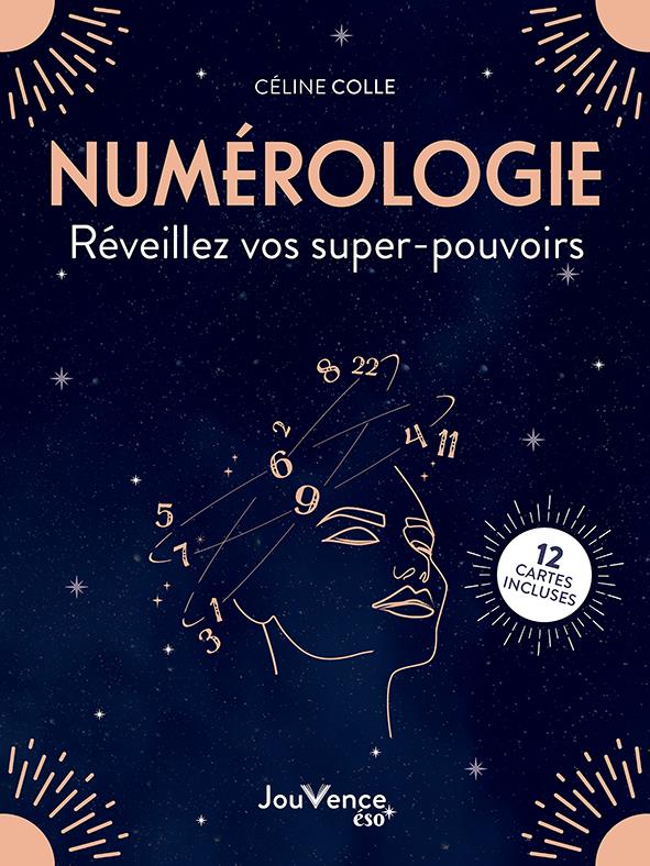 Numérologie : réveillez vos supers pouvoirs ; 11 cartes incluses