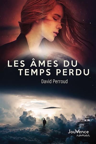 [épuisé] Les âmes du temps perdu