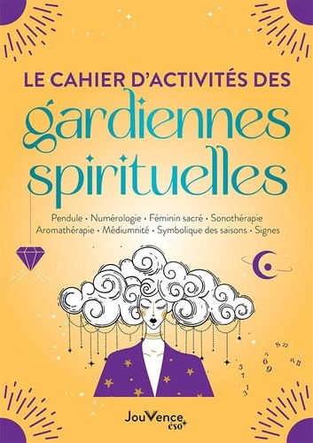 Le cahier d'activites des gardiennes spirituelles