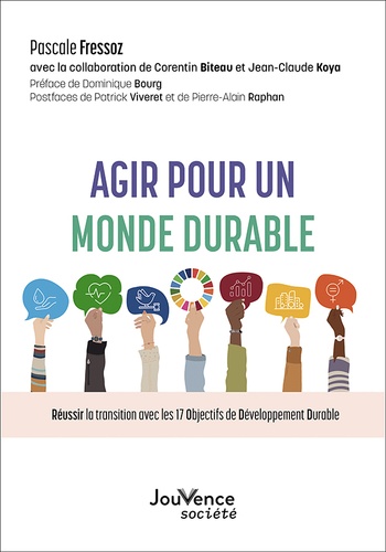 Agir pour un monde durable - reussir la transition avec les objectifs du developpement durable
