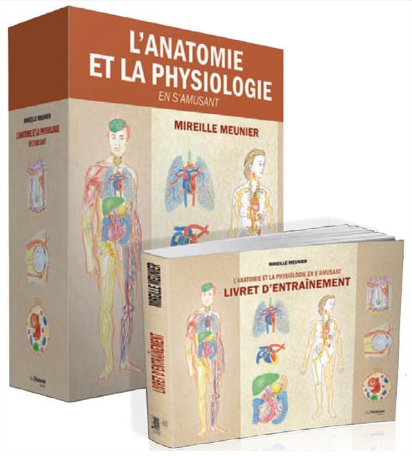 L'anatomie et la physiologie à la portée de tous