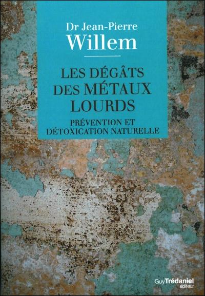 Les dégâts des métaux lourds