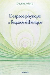 ESPACE PHYSIQUE ET L'ESPACE ETHERIQ