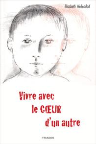 VIVRE AVEC LE COEUR D'UN AUTRE