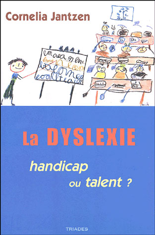 DYSLEXIE : HANDICAP OU  TAL.