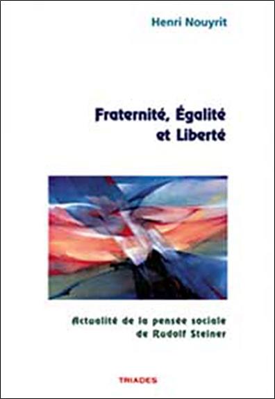 FRATERNITE, EGALITE ET LIBERTE