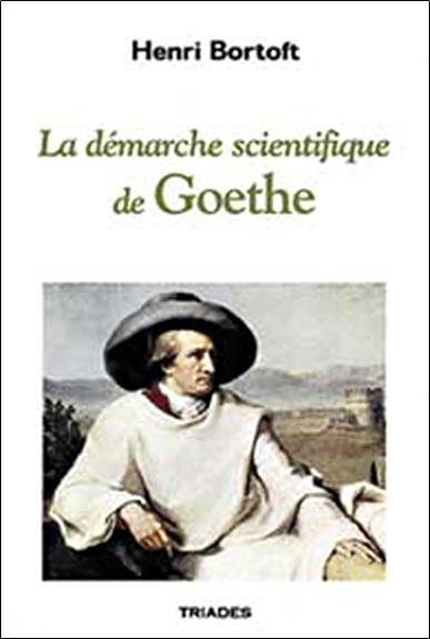 DEMARCHE SCIENTIFIQUE DE GOETH