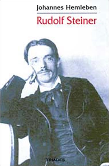 RUDOLF STEINER,SA VIE,SON OEUVRE