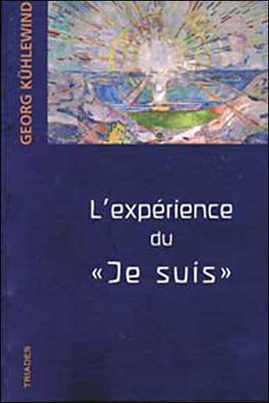 EXPERIENCE DU  " JE SUIS " 