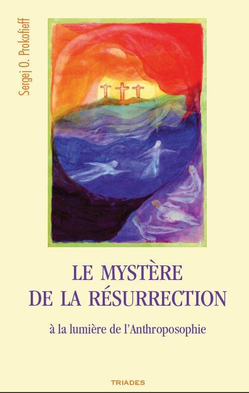 [9782852483552] LE MYSTERE DE LA RESURRECTION