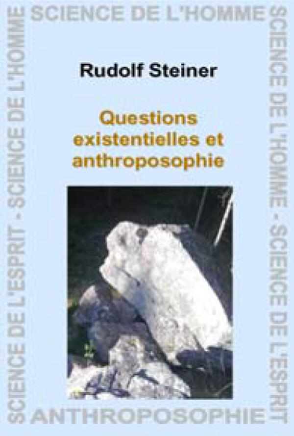 QUESTIONS EXISTENTIELLES ET ANTHROP