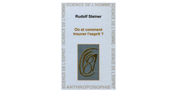 OU ET COMMENT TROUVER L'ESPRIT