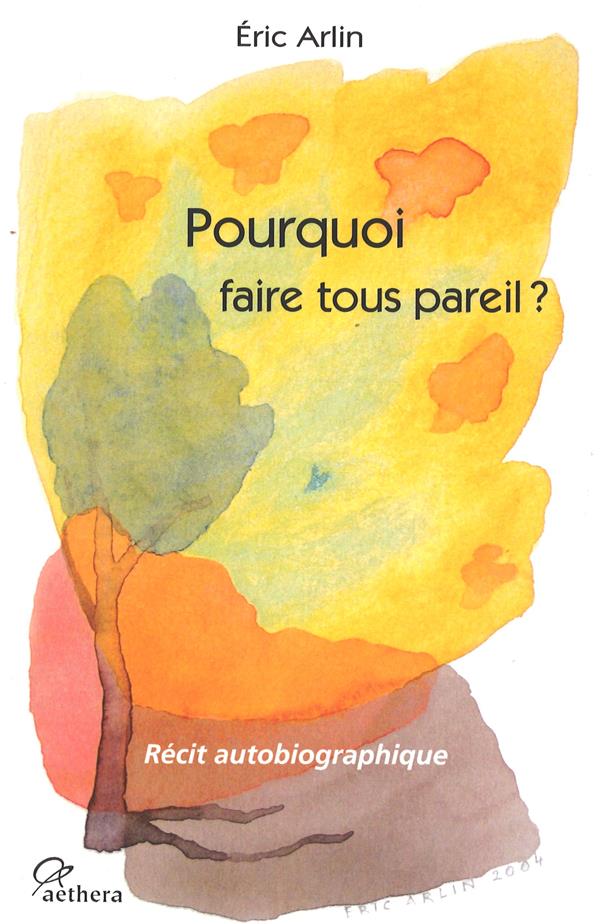 POURQUOI FAIRE TOUS PAREIL