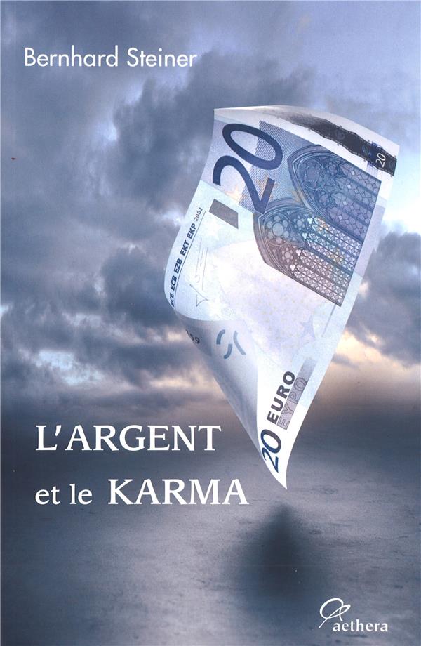 ARGENT ET LE KARMA