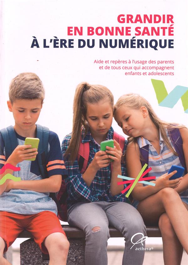 GRANDIR EN BONNE SANTE A L'ERE DU 