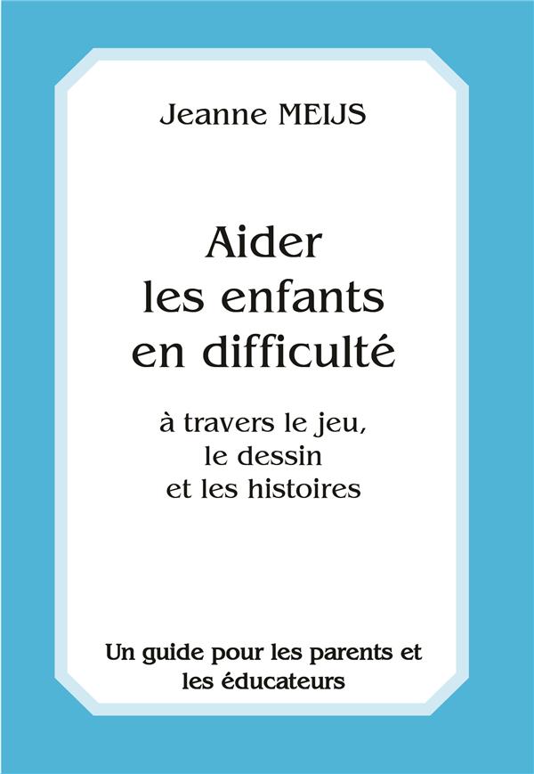 AIDER LES ENFANTS EN DIFFICULT