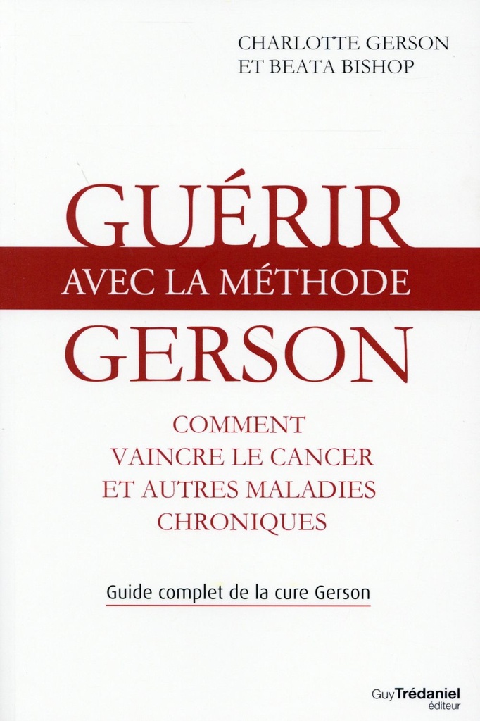 Guérir avec la méthode Gerson